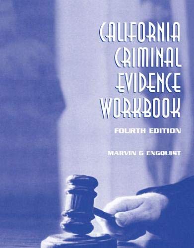 CALIFORNIA CRIMINAL EVIDENCE WORKBOOK,Used