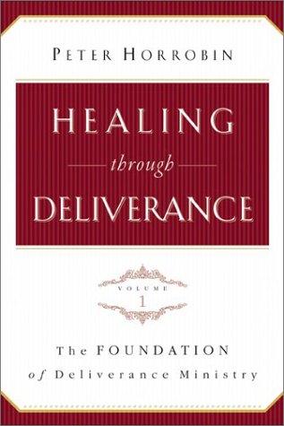 Healing through Deliverance, vol. 1: The Foundation of Deliverance Ministry,Used