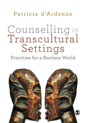 Counselling in Transcultural Settings: Priorities for a Restless World,New