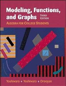 Modeling, Functions, And Graphs: Algebra For College Students,New