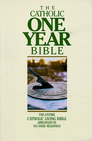 The Catholic One Year Bible,Used