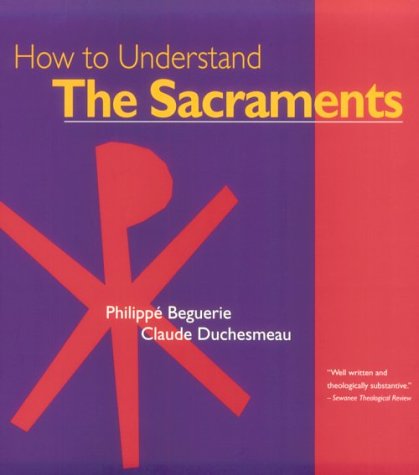 How to Understand The Sacraments,Used
