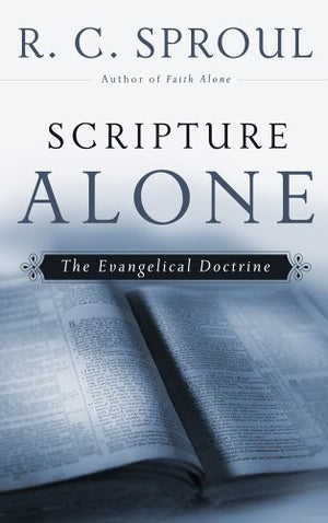 Scripture Alone: The Evangelical Doctrine,Used