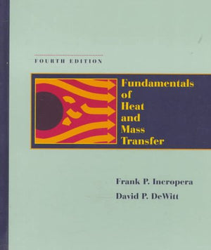 Fundamentals of Heat and Mass Transfer, 4th Edition,Used