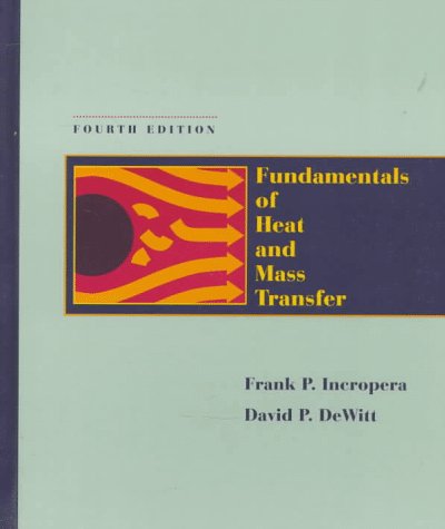 Fundamentals of Heat and Mass Transfer, 4th Edition,Used