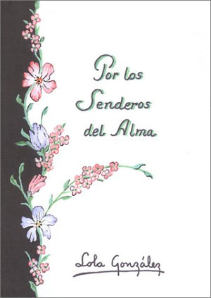 Por los Senderos del Alma (Spanish Edition),Used