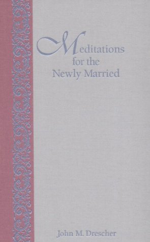 Meditations for the Newly Married,New