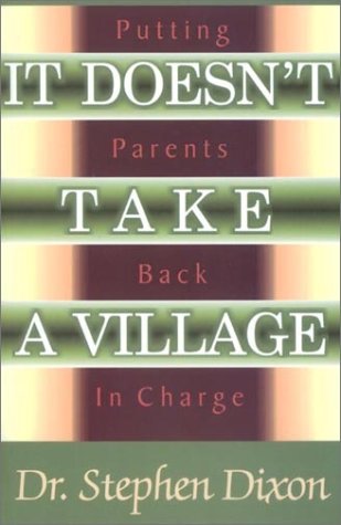 It Doesn't Take A Village: Putting Parents Back in Charge,Used