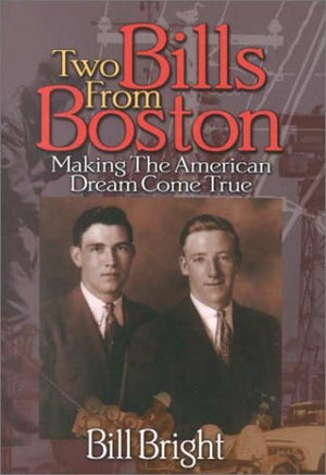 Two Bills from Boston: Making the American Dream Come True