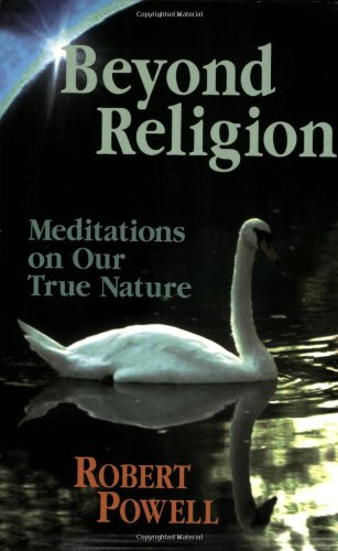 Beyond Religion: Meditations on Our True Nature,Used