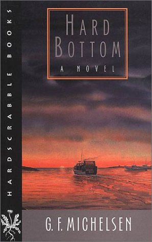 Hard Bottom: A Novel (Hardscrabble Books),Used