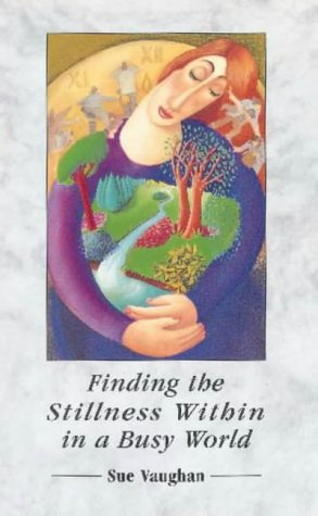Finding The Stillness Within In A Busy World,Used