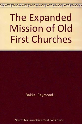 The Expanded Mission of Old First Churches,Used