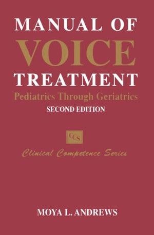 Manual Of Voice Treatment: Pediatrics to Geriatrics,Used