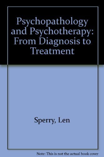 Psychopathology And Psychotherapy From Diagnosis To Treatment,Used
