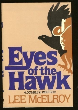 Eyes of the Hawk (A Double d Western),Used