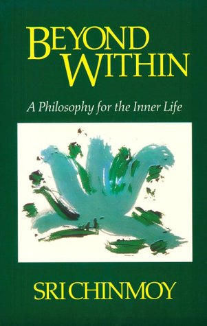 Beyond Within: A Philosophy for the Inner Life,New