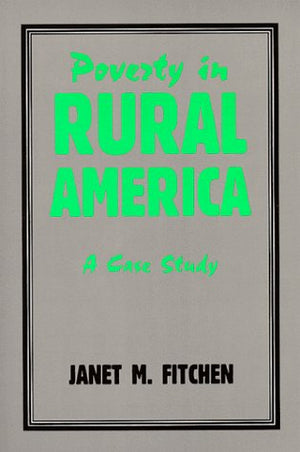 Poverty in Rural America: A Case Study,Used