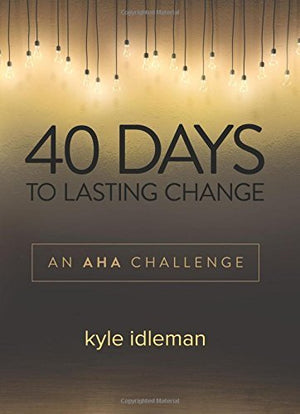 40 Days to Lasting Change: An AHA Challenge,Used