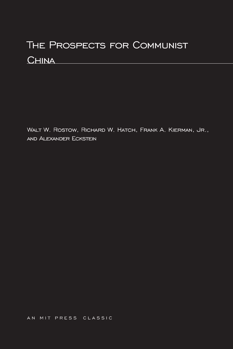 The Prospects for Communist China (Mit Press),Used