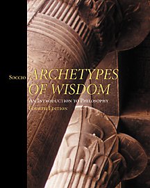 Archetypes of Wisdom: An Introduction to Philosophy, Clothbound (NonInfoTrac Version),Used