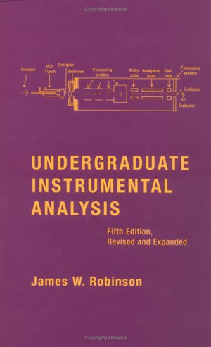 Undergraduate Instrumental Analysis, Fifth Edition,Used