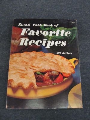 Sunset Cook Book of Favorite Recipes : 800 Recipes,Used