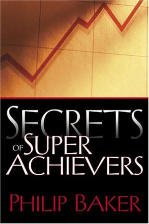 Secrets Of Super Achievers,New