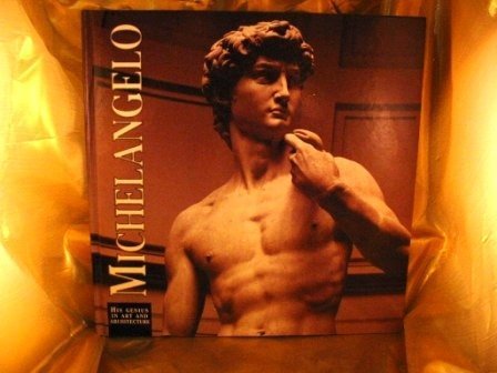 Michelangelo: His Genius in Art and Architecture,Used