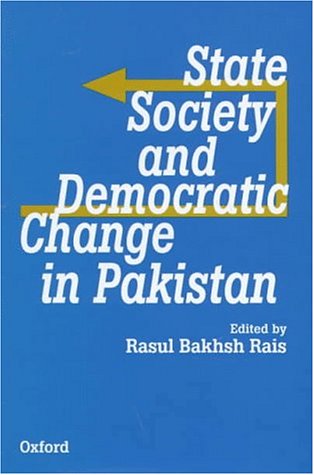 State, Society, and Democratic Change in Pakistan,Used