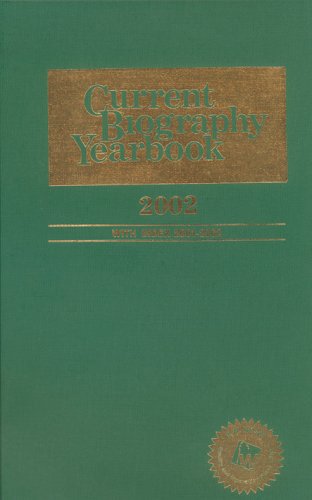 Current Biography Yearbook 2002,Used