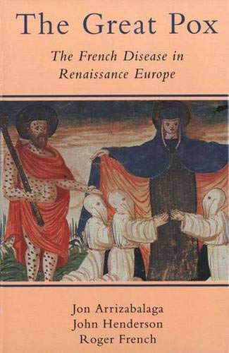 The Great Pox: The French Disease in Renaissance Europe,Used
