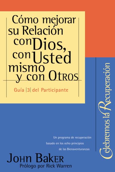 Cmo Mejorar Su Relacin Con Dios, Con Usted Mismo Y Con Otros (Spanish Edition),Used