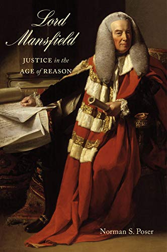 Lord Mansfield: Justice in the Age of Reason,Used