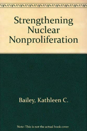 Strengthening Nuclear Nonproliferation,Used