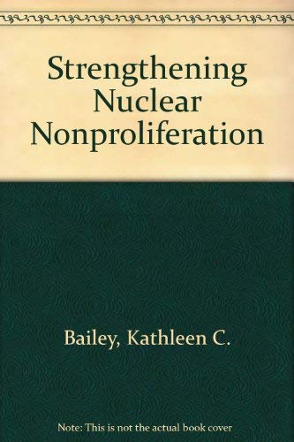 Strengthening Nuclear Nonproliferation,Used