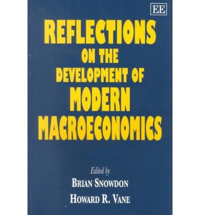 Reflections on the Development of Modern Macroeconomics,Used