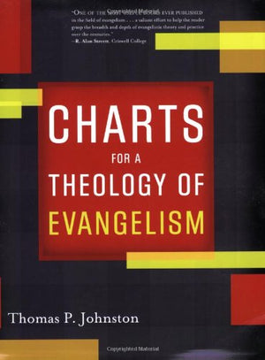 Charts For A Theology Of Evangelism,Used