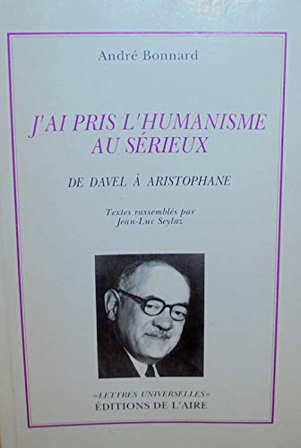 J AI PRIS L HUMANISME AU SERIEUX,Used