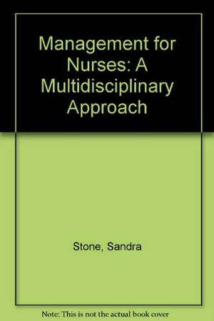 Management for Nurses: A Multidisciplinary Approach,Used