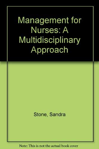 Management for Nurses: A Multidisciplinary Approach,Used