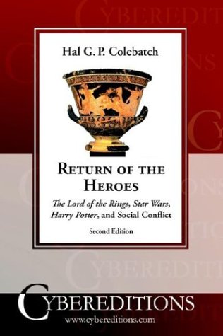 Return of the Heroes: The Lord of the Rings, Star Wars, Harry Potter and Social Conflict,Used
