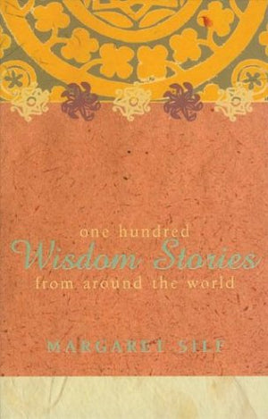 One Hundred Wisdom Stories From Around The World