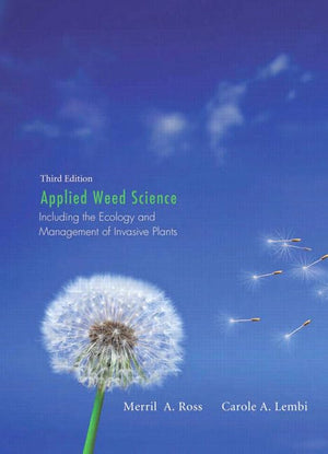 Applied Weed Science: Including the Ecology and Management of Invasive Plants (3rd Edition),Used