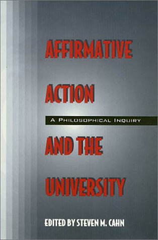 Affirmative Action and the University: A Philosophical Inquiry,Used