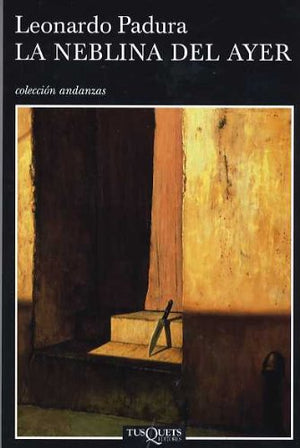 La Neblina del Ayer (Coleccion Andanzas),Used