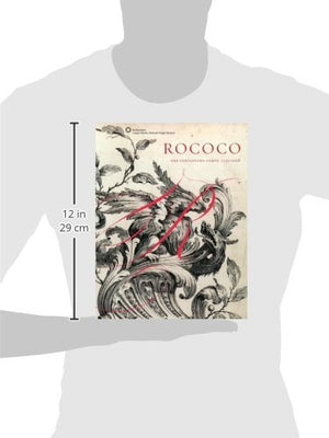Rococo: The Continuing Curve, 17302008-used