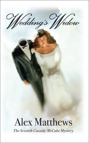 Wedding's Widow: The Seventh Cassidy McCabe Mystery,Used