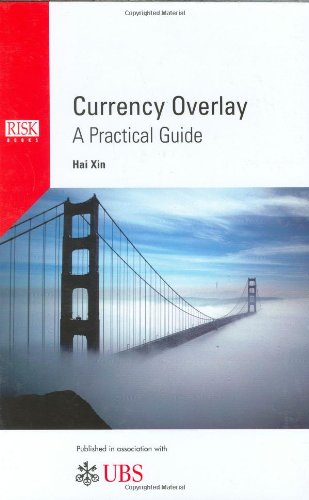 Currency Overlay: A Practical Guide,Used