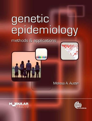 Genetic Epidemiology: Methods and Applications (Modular Texts Series),Used